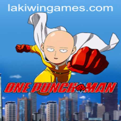 OnePunchMan - Power-packed Gaming Adventure with Lakiwin
